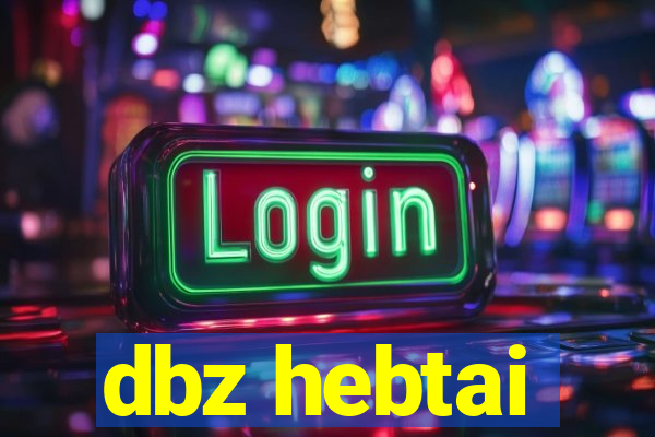 dbz hebtai